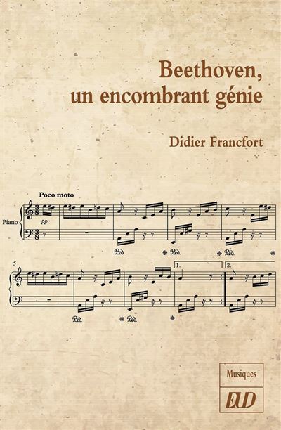 Beethoven, un encombrant génie - Didier Francfort - broché