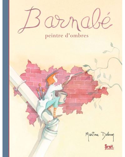 Barnabé, peintre d'ombres - Martine Delerm - cartonné