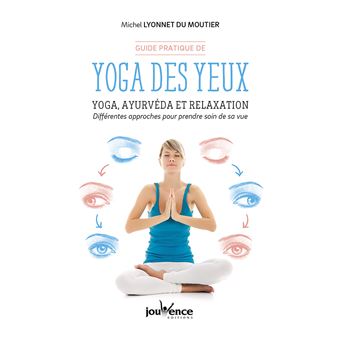 Guide pratique de yoga des yeux