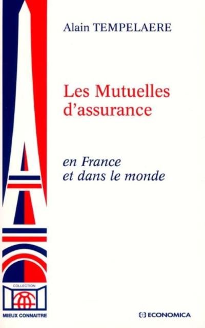 Les mutuelles d'assurance en France et dans le monde