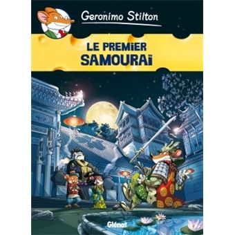Geronimo Stilton Le Premier Samouraï Tome 12 Geronimo Stilton - 