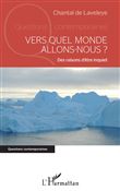 Vers quel monde allons-nous ?