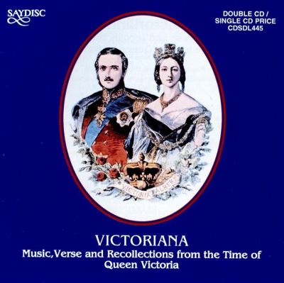 Victoriana/music verse and recollections from the time of