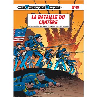 Les Tuniques Bleues Tome 63 La Bataille Du Cratère - 