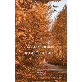 À la recherche de la pépite cachée