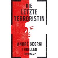 Die letzte Terroristin