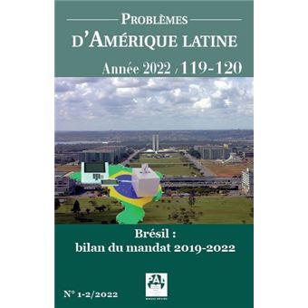 Brésil : bilan 201-2019 du mandat de Jair Bolsonaro
