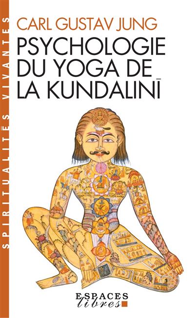 Psychologie du yoga de la Kundalinî - Carl Gustav Jung - Poche