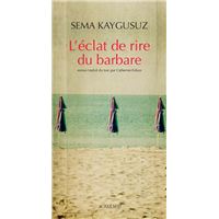 L'eclat de rire du barbare