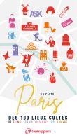 La carte Paris des 100 lieux cultes de films, séries, musiques, BD, romans