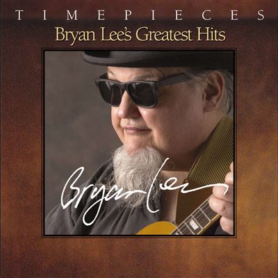 Bryan lee s greatest hits