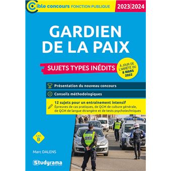 Gardien de la paix – Sujets types inédits (Catégorie B – Concours 2023-2024)