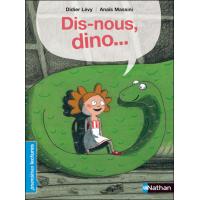 Dis-nous, dino...