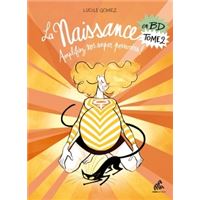 La naissance en BD - T2 Amplifiez vos super pouvoirs !