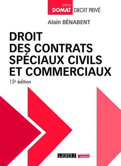 Droit des contrats spéciaux civils et commerciaux - Alain Bénabent - broché