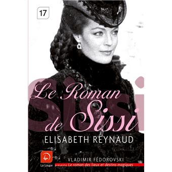 Le roman de Sissi