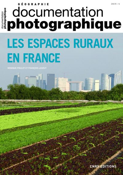 Les espaces ruraux en France - dossier numéro 8131 - 2019 Documentation photographique - Monique Poulot - broché