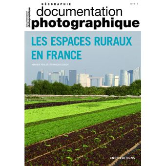 Les espaces ruraux en France - dossier numéro 8131 - 2019 Documentation photographique