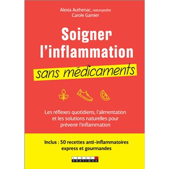 Soigner l'inflammation sans médicaments