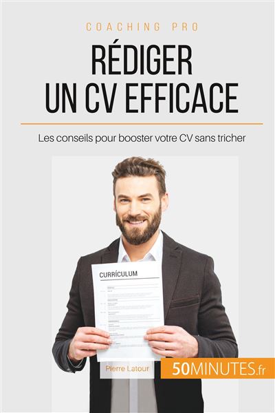 Rédiger un CV efficace