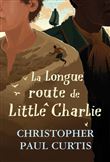 La longue route de little charlie