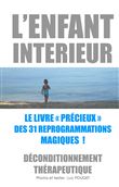 L'Enfant intérieur, le livre "précieux" des 31 reprogrammations magiques !
