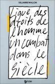 Un combat dans le siècle - Ligue des droits de l'homme