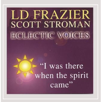Frazier,Ld-I Was There When The Spirit - 1