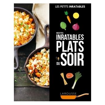 Recettes Inratables Plats Du Soir - Broché - Collectif - Achat Livre Ou ...