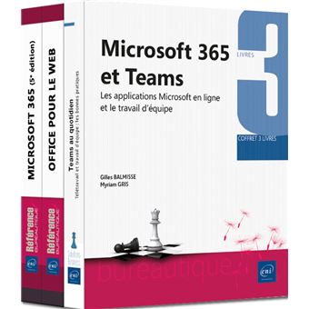 Microsoft 365 et Teams - Coffret de 3 livres : Les applications Microsoft en ligne et le travail...