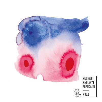 Musique ambiante française Volume 2