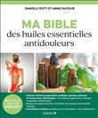 Ma  Bible des huiles essentielles antidouleurs