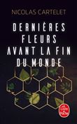 Dernières fleurs avant la fin du monde