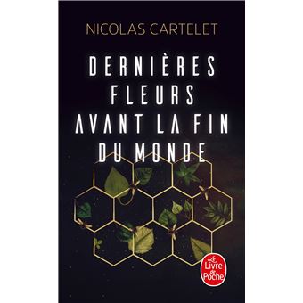 Dernières fleurs avant la fin du monde