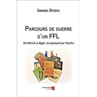 Parcours de guerre d'un FFL