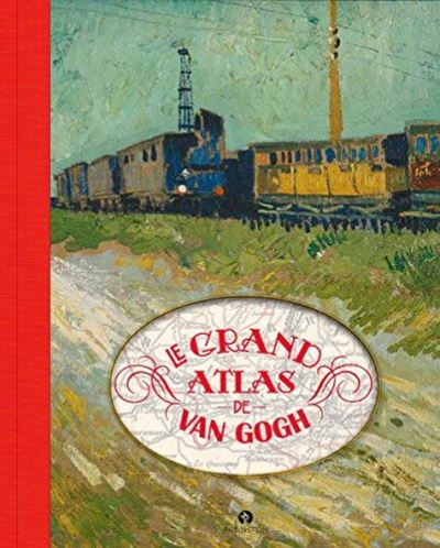 L'atlas de Vincent Van Gogh