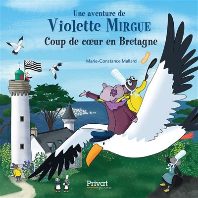 Aventure de violette mirgue t7 coup de coeur en bretagne - Marie-Constance Mallard - cartonné