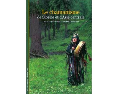 Le chamanisme de Sibérie et d'Asie centrale