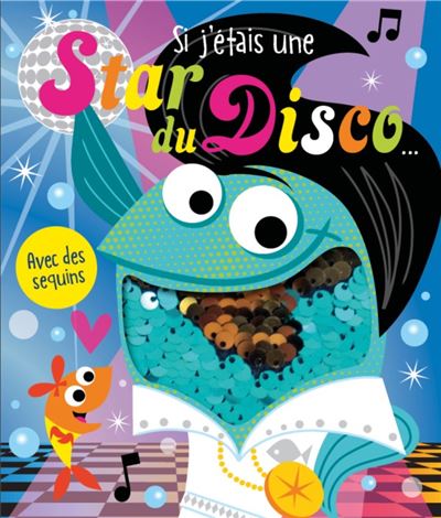 Si j'etais une star du disco