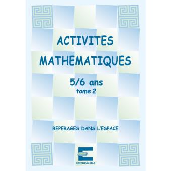 Activités mathématiques pour les 5-6 ans, tome 2