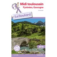 Guide du Routard Midi Toulousain 2018
