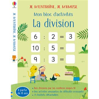 La division - Mes activités effaçables - Je m'entraîne, je m'amuse
