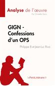 GIGN - Confessions d'un OPS de Philippe B et Jean-Luc Riva (Analyse de l'oeuvre)