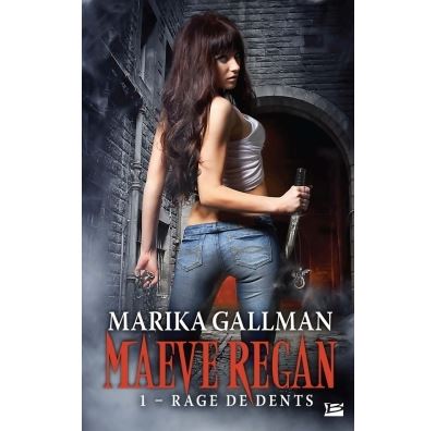 Maeve Regan, T1 : Rage de dents