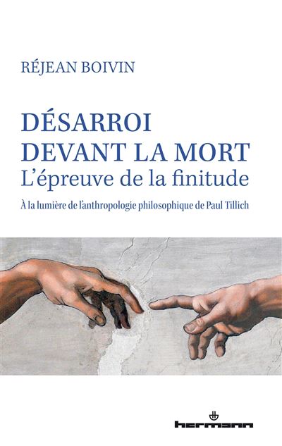 Desarroi devant la mort l'epreuve de la finitude - Réjean Boivin - broché