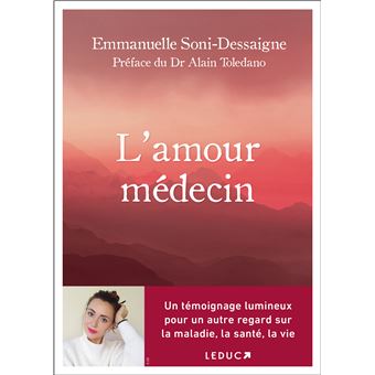 L'amour medecin un temoignage lumineux