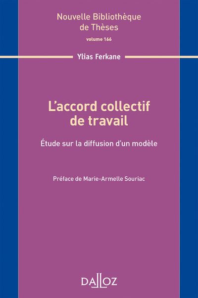 L'accord collectif de travail. Volume 166
