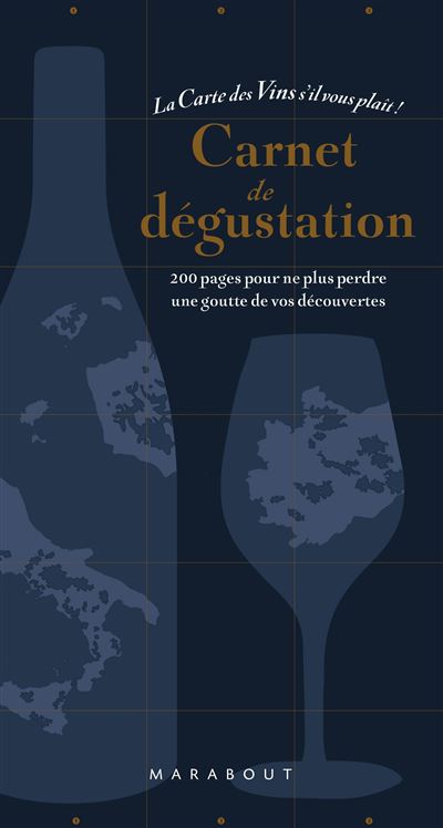 Carnet de dégustation - La carte des vins s'il vous plait - broché ...