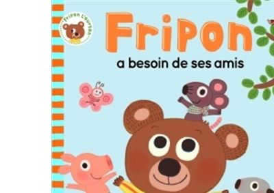 Fripon a besoin de ses amis