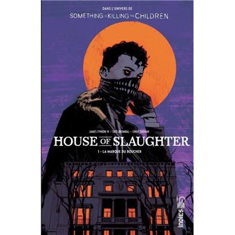 House of Slaughter tome 1